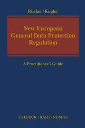 Rücker / Kugler |  New European General Data Protection Regulation | Buch |  Sack Fachmedien