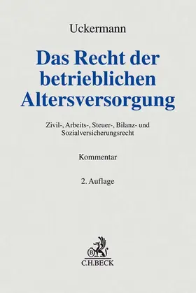 Uckermann |  Das Recht der betrieblichen Altersversorgung | Buch |  Sack Fachmedien