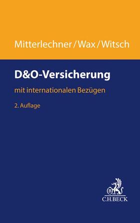 Mitterlechner / Wax / Witsch | D&O-Versicherung | Buch | 978-3-406-69591-9 | sack.de