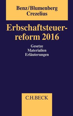 Benz / Blumenberg / Crezelius | Erbschaftsteuerreform 2016 | Buch | sack.de