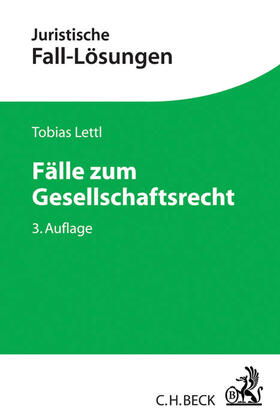 Lettl | Fälle zum Gesellschaftsrecht | Buch | 978-3-406-69632-9 | sack.de