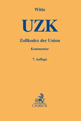 Witte | Zollkodex der Union (UZK) | Buch | 978-3-406-69674-9 | sack.de