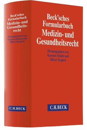 Scholz / Treptow | Beck'sches Formularbuch Medizin- und Gesundheitsrecht | Buch | 978-3-406-69697-8 | sack.de