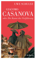 Schultz |  Giacomo Casanova oder Die Kunst der Verführung | eBook | Sack Fachmedien