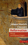 Claussen |  Die 95 wichtigsten Fragen: Reformation | eBook | Sack Fachmedien