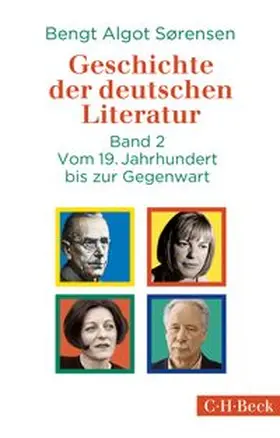 Sørensen |  Geschichte der deutschen Literatur Bd. II: Vom 19. Jahrhundert bis zur Gegenwart | Buch |  Sack Fachmedien