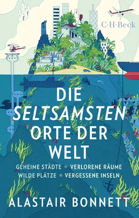 Bonnett |  Die seltsamsten Orte der Welt | Buch |  Sack Fachmedien