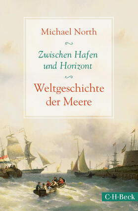 North | Zwischen Hafen und Horizont | Buch | 978-3-406-69839-2 | sack.de