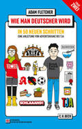 Fletcher |  Wie man Deutscher wird - Folge 2: in 50 neuen Schritten / How to be German - Part 2: in 50 new steps | Buch |  Sack Fachmedien
