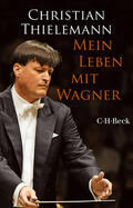 Thielemann |  Mein Leben mit Wagner | Buch |  Sack Fachmedien