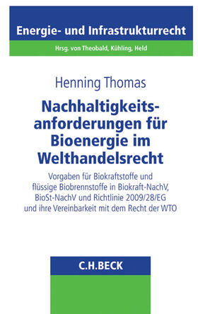 Thomas | Nachhaltigkeitsanforderungen für Bioenergie im Welthandelsrecht | Buch | 978-3-406-69883-5 | sack.de