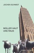 Schmidt |  Müller haut uns raus | eBook | Sack Fachmedien