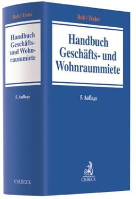 Bub / Treier | Handbuch Geschäfts- und Wohnraummiete | Buch | 978-3-406-69939-9 | sack.de