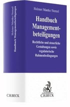 Holzner / Mantke / Stenzel | Handbuch Managementbeteiligungen | Buch | 978-3-406-69940-5 | sack.de