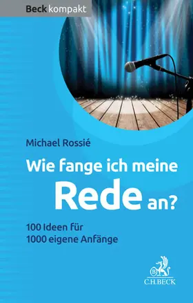 Rossié |  Wie fange ich meine Rede an? | eBook | Sack Fachmedien