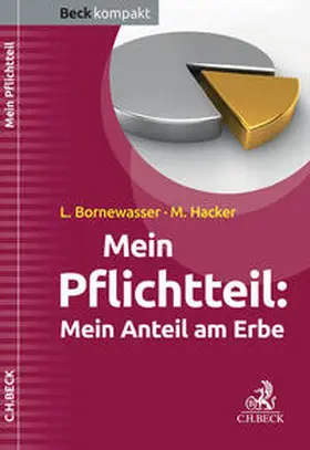 Bornewasser / Hacker | Mein Pflichtteil | Buch | 978-3-406-69957-3 | sack.de