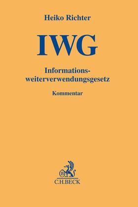 Richter | Richter, H: Informationsweiterverwendungsgesetz | Buch | 978-3-406-70017-0 | sack.de