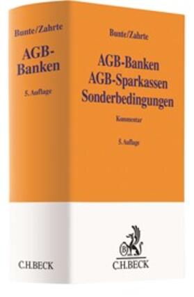 Bunte / Zahrte | AGB-Banken AGB-Sparkassen Sonderbedingungen | Buch | 978-3-406-70021-7 | sack.de