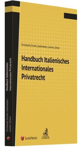 Christandl / Eccher / Gallmetzer | Handbuch Italienisches Internationales Privatrecht | Buch | 978-3-406-70054-5 | sack.de