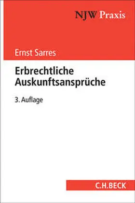 Sarres |  Sarres, E: Erbrechtliche Auskunftsansprüche | Buch |  Sack Fachmedien