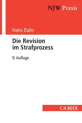 Dahs |  Die Revision im Strafprozess | Buch |  Sack Fachmedien