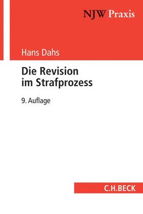 Dahs | Die Revision im Strafprozess | Buch | 978-3-406-70067-5 | sack.de