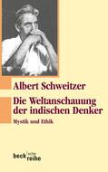 Schweitzer / Zürcher / Luz |  Die Weltanschauung der indischen Denker | eBook | Sack Fachmedien