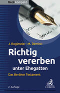 Roglmeier / Demirci |  Richtig vererben unter Ehegatten | eBook | Sack Fachmedien