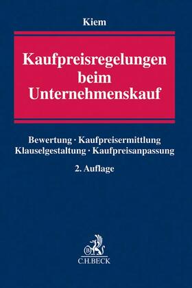 Kiem | Kaufpreisregelungen beim Unternehmenskauf | Buch | 978-3-406-70147-4 | sack.de