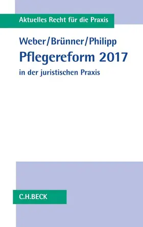  Pflegereform 2017 in der juristischen Praxis | Buch |  Sack Fachmedien