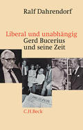Dahrendorf |  Liberal und unabhängig | Buch |  Sack Fachmedien