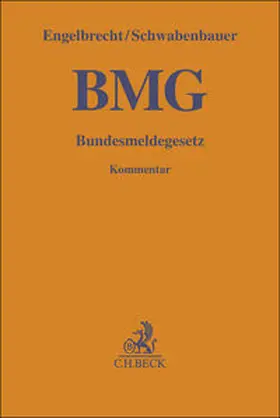 Engelbrecht / Schwabenbauer |  Bundesmeldegesetz: BMG | Buch |  Sack Fachmedien