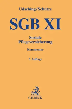 Udsching / Schütze | SGB XI - Soziale Pflegeversicherung | Buch | 978-3-406-70247-1 | sack.de