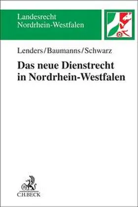 Lenders / Baumanns / Schwarz |  Das neue Dienstrecht in Nordrhein-Westfalen | Buch |  Sack Fachmedien