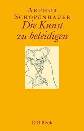Schopenhauer / Volpi | Die Kunst zu beleidigen | Buch | 978-3-406-70268-6 | www.sack.de