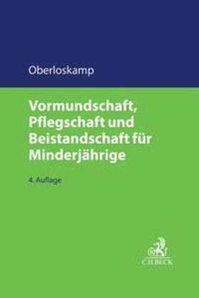 Oberloskamp | Vormundschaft, Pflegschaft und Beistandschaft für Minderjährige | Buch | 978-3-406-70280-8 | sack.de