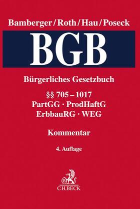 Bamberger / Roth / Hau | Bürgerliches Gesetzbuch: BGB Band 3: §§ 705-1017 - PartGG, ProdHaftG, ErbbauRG, WEG  | Buch | sack.de