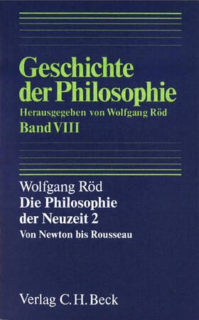 Röd | Geschichte der Philosophie Bd. 8: Die Philosophie der Neuzeit 2: Von Newton bis Rousseau | E-Book | sack.de