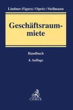 Lindner-Figura / Oprée / Stellmann | Geschäftsraummiete | Buch | 978-3-406-70356-0 | sack.de