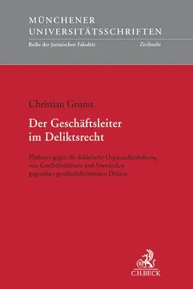 Grunst |  Der Geschäftsleiter im Deliktsrecht | Buch |  Sack Fachmedien