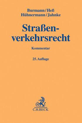 Burmann / Heß / Hühnermann | Straßenverkehrsrecht: StVR | Buch | 978-3-406-70386-7 | sack.de