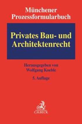 Münchener Prozessformularbuch  Bd. 2: Privates Bau- und Architektenrecht | Buch | sack.de