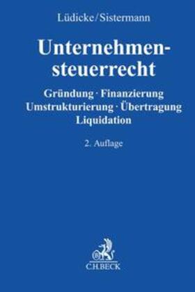 Lüdicke / Sistermann | Unternehmensteuerrecht | Buch | 978-3-406-70394-2 | sack.de