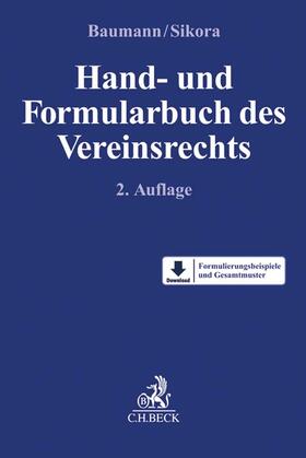 Baumann / Sikora | Hand- und Formularbuch des Vereinsrechts | Buch | sack.de