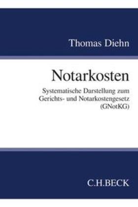 Diehn | Notarkosten | Buch | 978-3-406-70397-3 | sack.de