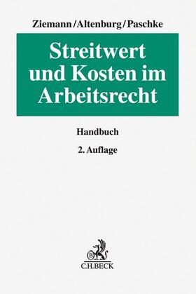 Ziemann / Altenburg | Streitwert und Kosten im Arbeitsrecht | Buch | 978-3-406-70486-4 | sack.de