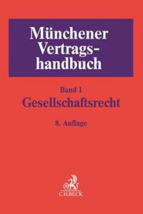  Münchener Vertragshandbuch  Band 1: Gesellschaftsrecht | Buch |  Sack Fachmedien