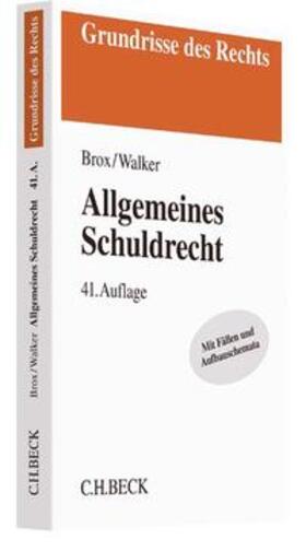 Brox / Walker | Allgemeines Schuldrecht | Buch | 978-3-406-70551-9 | sack.de