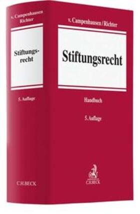 Richter / Campenhausen | Stiftungsrechts-Handbuch | Buch | 978-3-406-70562-5 | sack.de