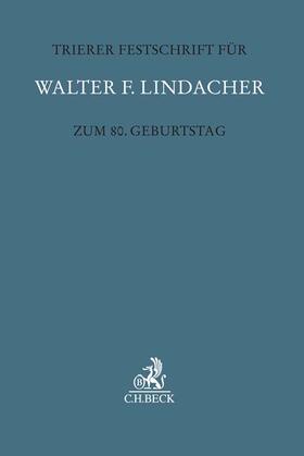Hau / Schmidt | Trierer Festschrift für Walter F. Lindacher zum 80. Geburts. | Buch | 978-3-406-70591-5 | sack.de